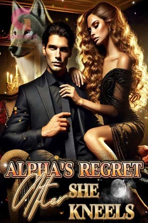 Alpha's Regret After She Kneels