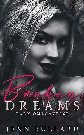Broken Dreams (Unhingedverse)
